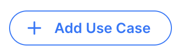 Add Use Case Button